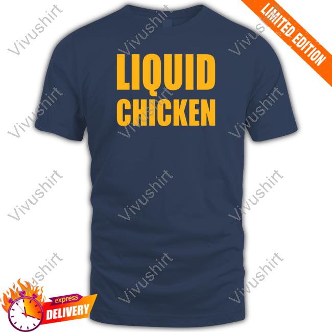 Liquid Chicken New Shirt Annie Liquid Chicken Shirt