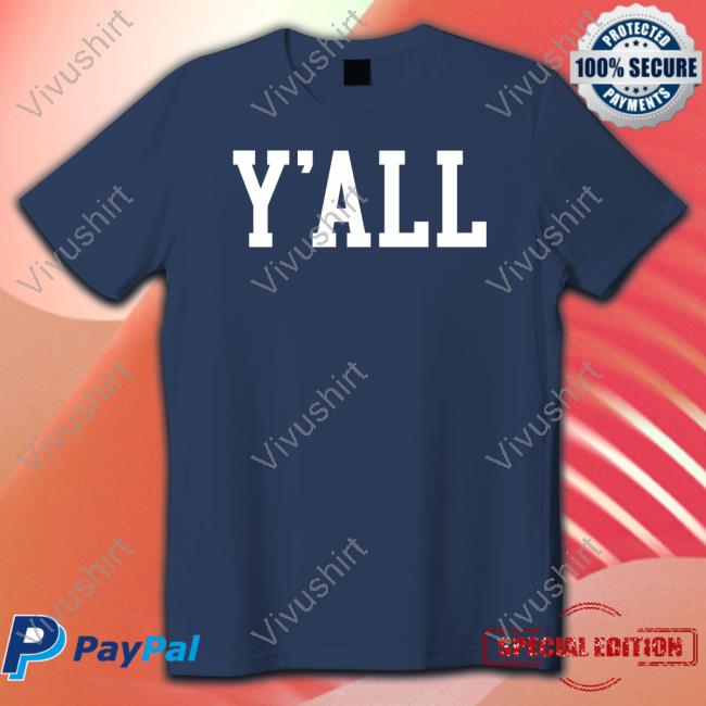 Y'all Tee Shirt Adam Sandler Wearning Y'all Shirt