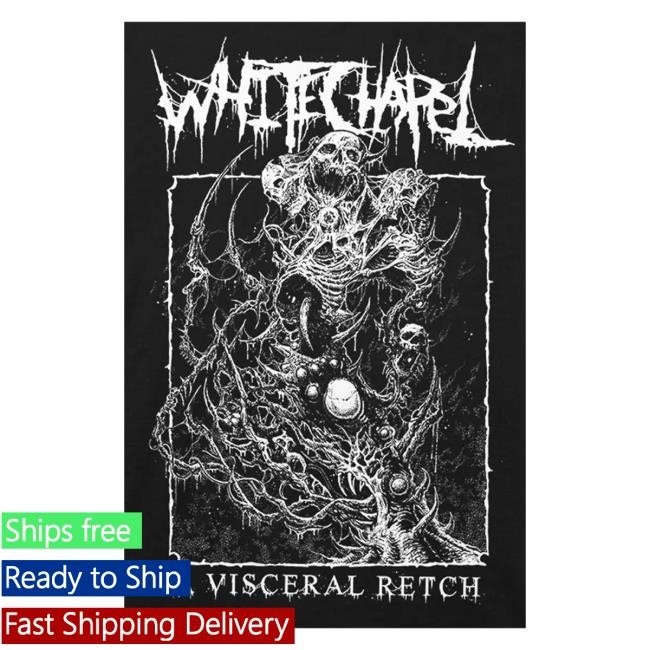 Whitechapel Merch A Visceral Retch Shirts
