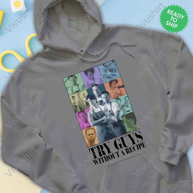 Try Guys Without A Recipe Hoodie Sweatshirt