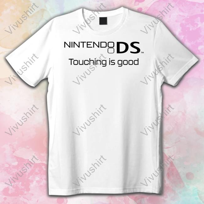 Nintendo Ds Touching Is Good Tee