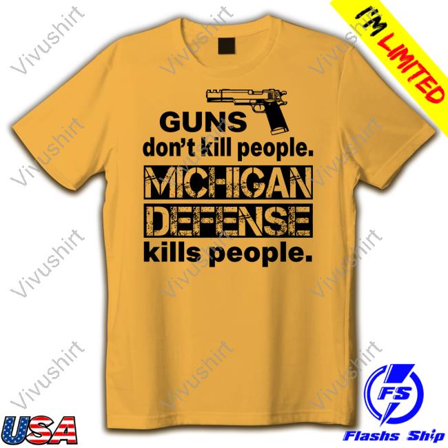 Quinn Nordin Guns Don't Kill People Michigan Defense Kills People Sweatshirt