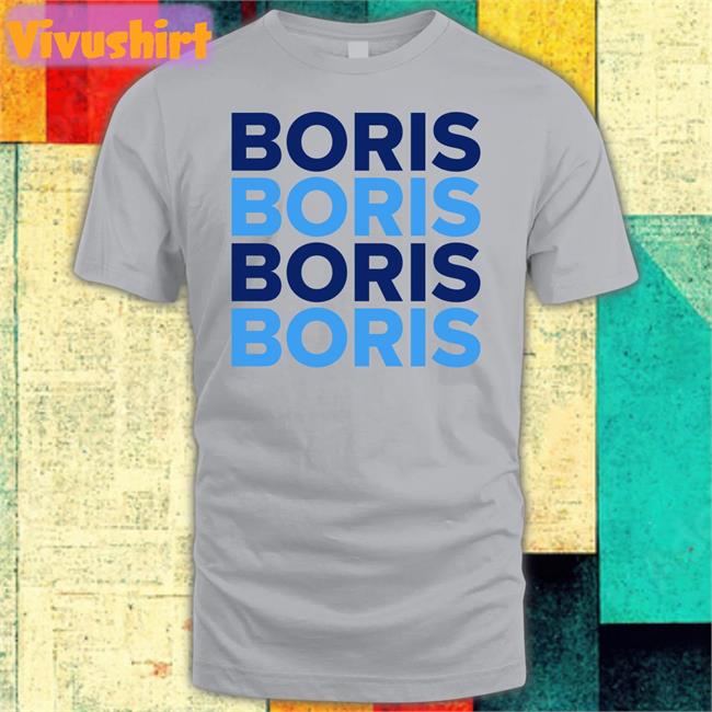 Boris Boris Boris Boris Tee Shirt Funny Boris Boris Boris Boris Shirt