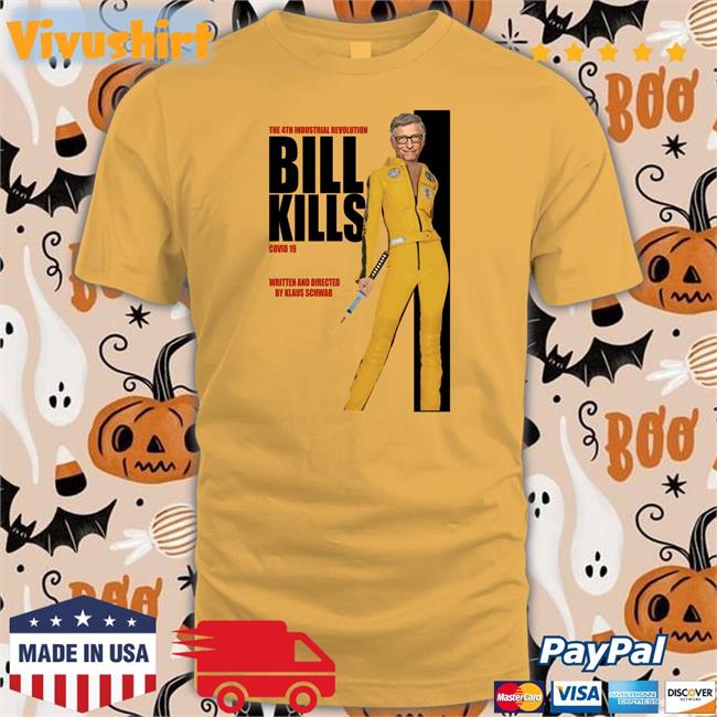 Littleapostate The 4Th Industrial Revolution Bill Kills Covid 19 Written And Directed Shirts
