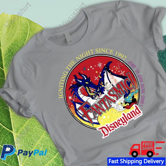 Igniting The Night Since 1992 I Was There May 13 2017 Fantasmic Disneyland Resort Tee Shirt