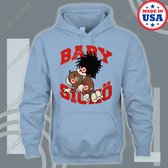 Baby Sicko Shirts