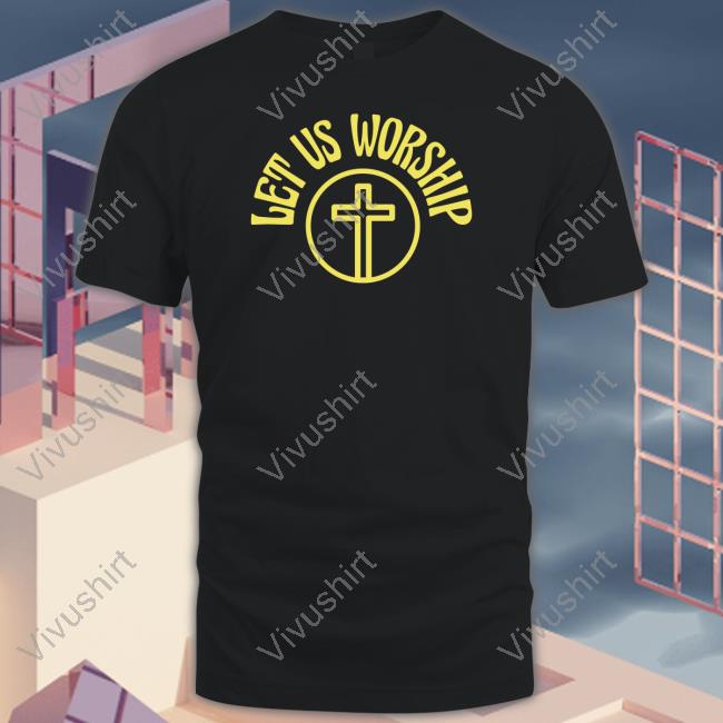 Get Us Worship Shirt