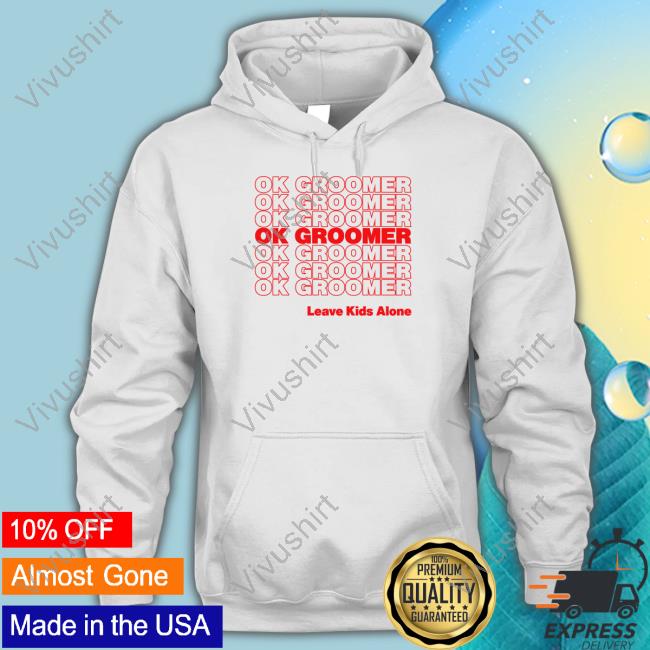 Ok Groomer Live Kids Alone T Shirts