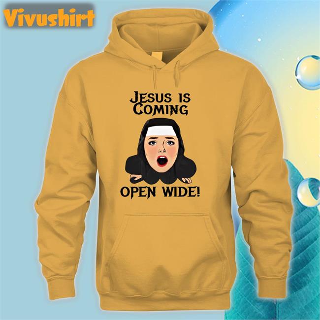 Shirtsthatgohard Jesus Is Coming, Open Wide Shirts Shirts That Go Hard Merch