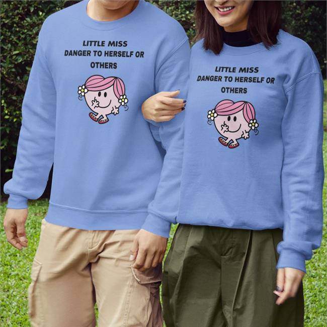 Little Miss Danger To Herself Or Others Shirt Peroxldeprincss Little Miss Danger To Herself Or Others Hoodie