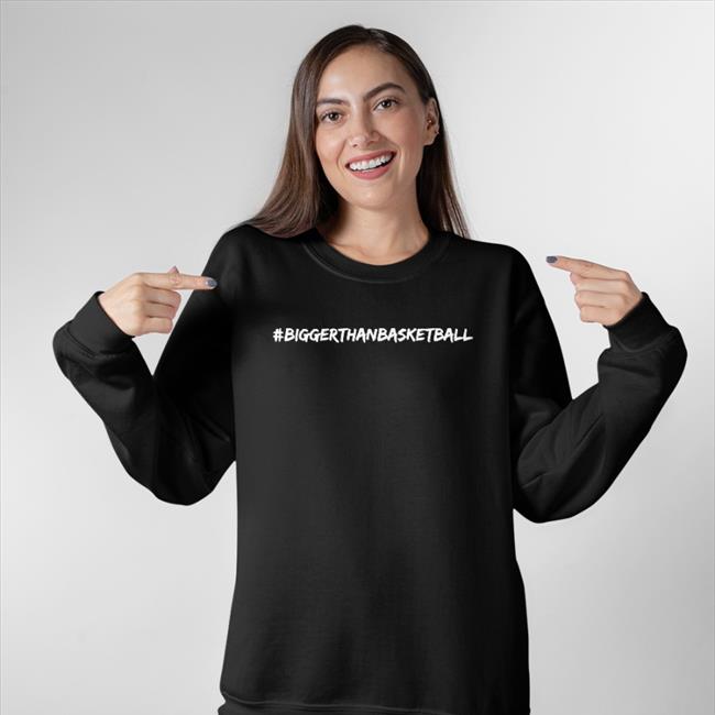 Bigger Than Basketball Shirt Paul Reed