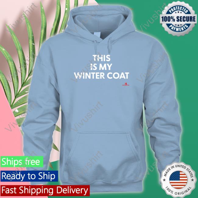 This Is My Winter Coat Hoodie
