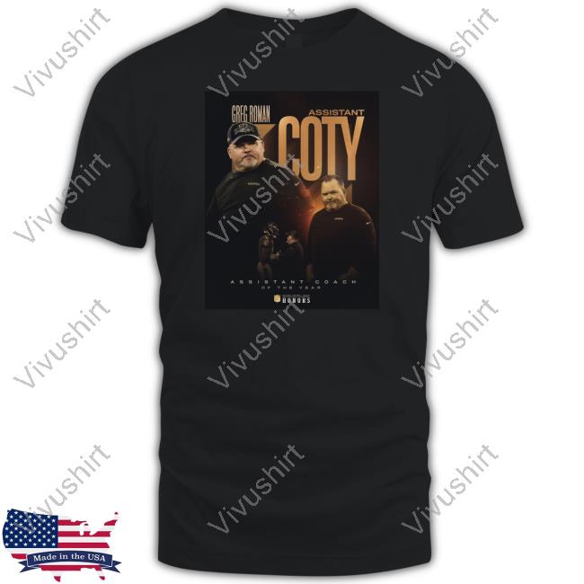 Hoodieramey Greg Roman Assistant Coty Assistant Coach Of The Year Shirt