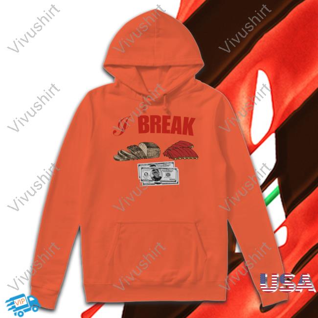 I Break Bread Ribs Hundred Dollar Bills Funny T Shirt Prodigy Of Mobb Deep I Break Bread Ribs Hundred Dollar Bills Long Sleeve Tee Shirt