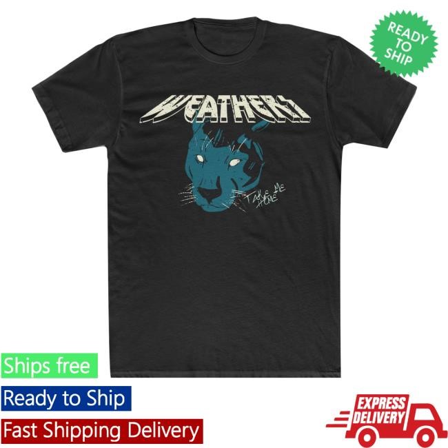 Weathers Band Merch Take Me Home Panther Unisex T Shirt