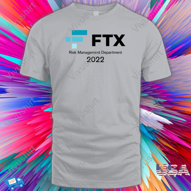 Will Clemente Ftx Risk Management Department 2022 Tee Shirt
