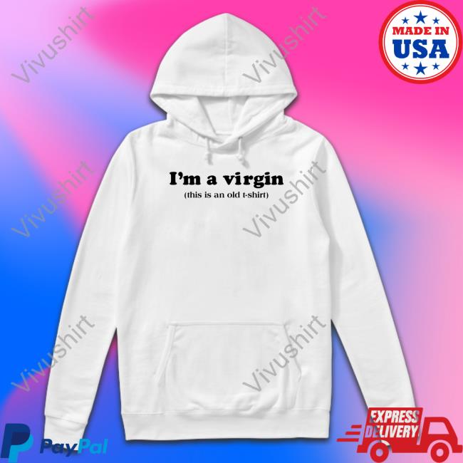 Femmelian I'm A Virgin This Is An Old T Shirt T Shirt