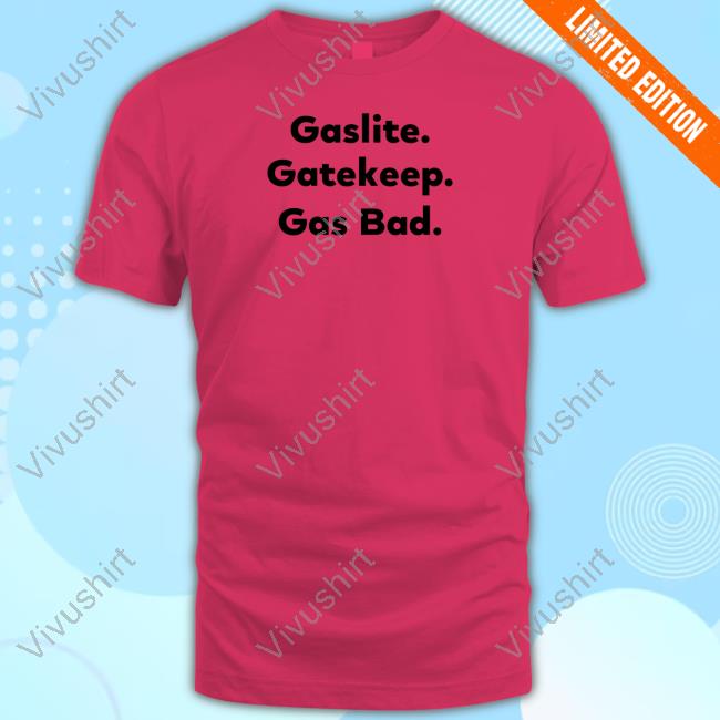 Harrison Gaslite Gatekeep Gas Bad Sweatshirt