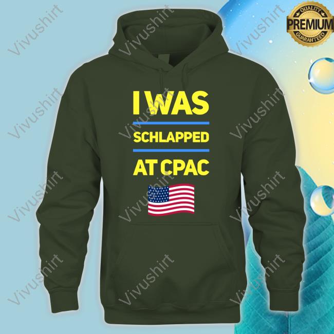 Hoodlum I Was Schlapped At Cpac Hoodie