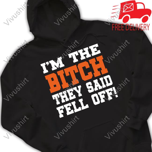 Lilyachty I'm The Bitch They Said Fell Off Hoodie Sweatshirt