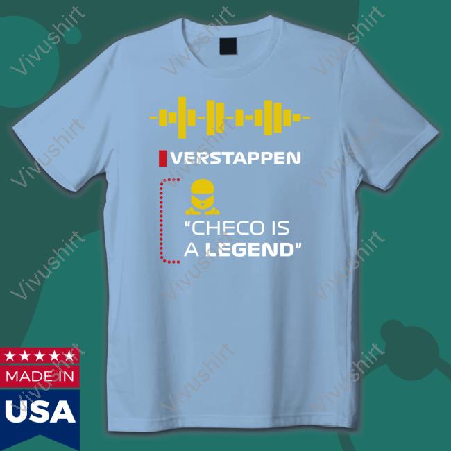 Verstappen Checo Is A Legend T Shirt El Papi Horner Verstappen Checo Is A Legend T Shirt