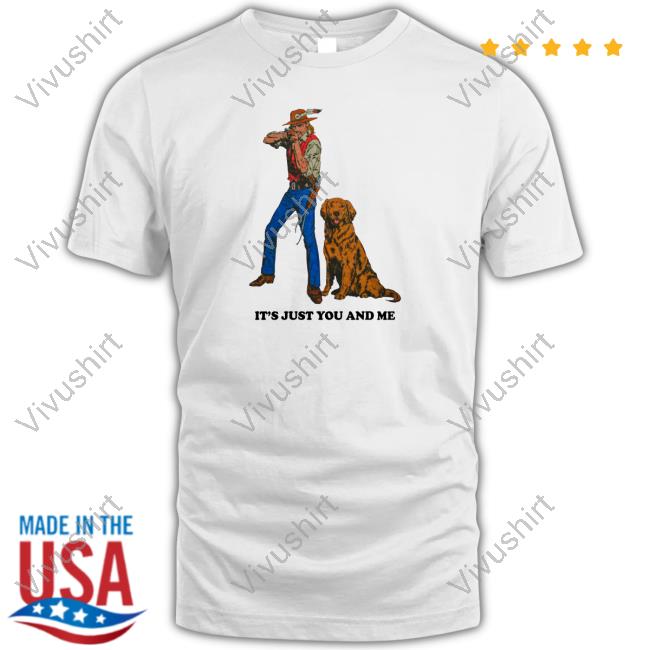 Midnightbandit It's Just You And Me T Shirt