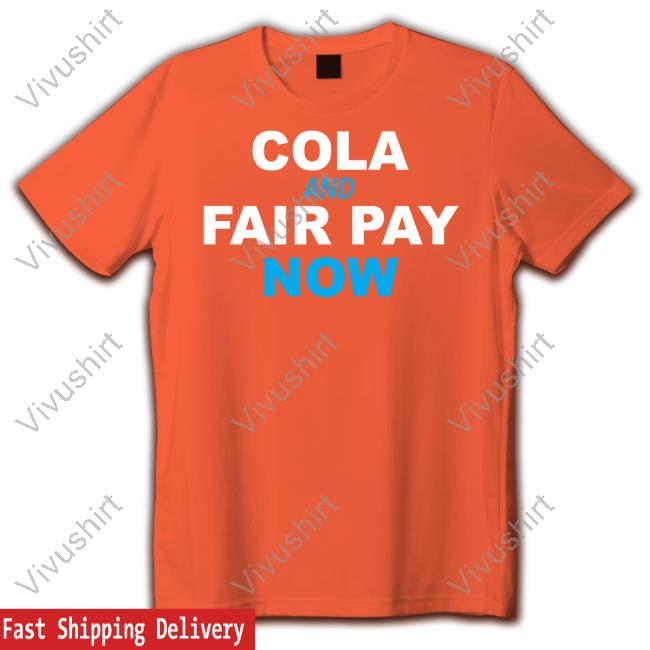 Uaw Cola And Fair Pay Now New Shirt