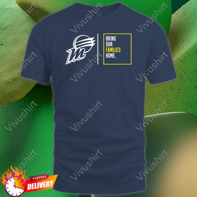 Phoenix Mercury Bring Our Families Home Tee Shirt