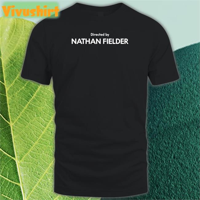 Directed By Nathan Fielder Tee