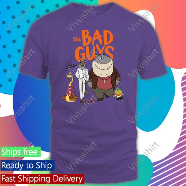 Serarel The Bad Guys Good Is No Fun At All Sweatshirt