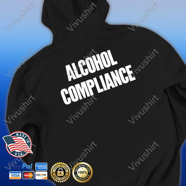 Offical Alcohol Conpliance Shirt