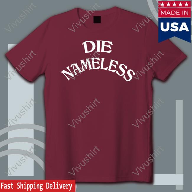 Die Nameless New Shirt Felonious Falafel