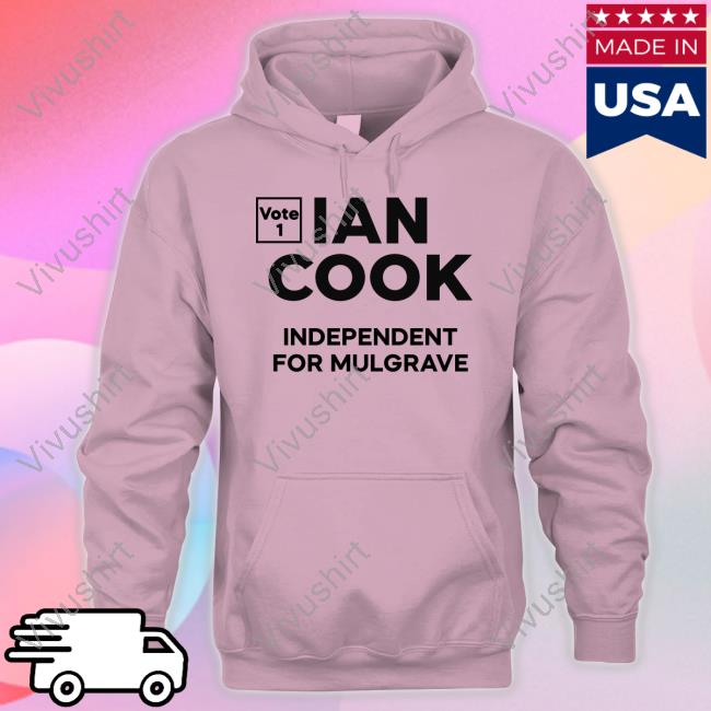 Brian Mannix Ian Cook Independent For Mulgrave Tee Shirts Ian Cook Independent For Mulgrave Tee Shirts