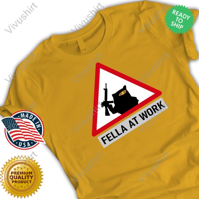 Fella At Work Tee Shirt