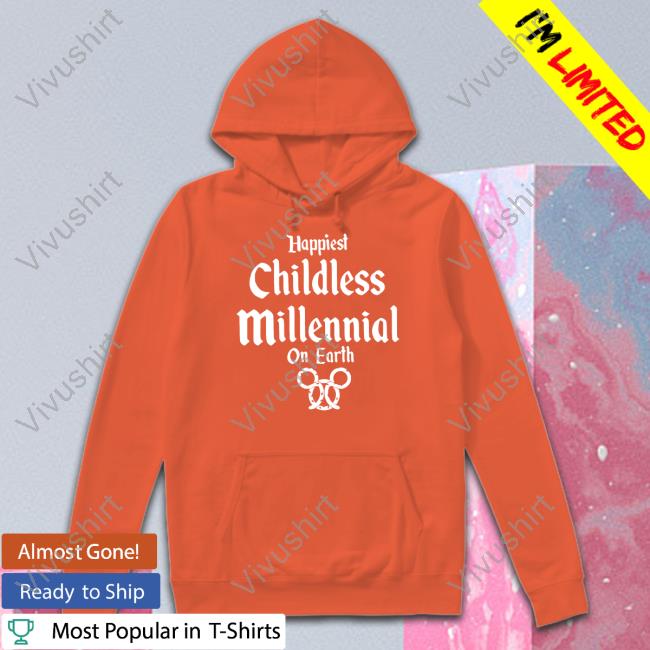 Happiest Childless Millennial On Earth Micky T Shirt CasuallyGreg