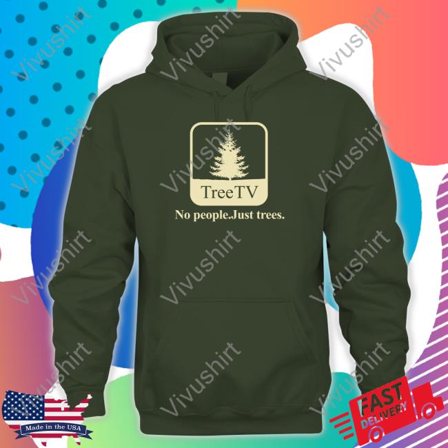 Tree Tv No People Just Trees Shirt