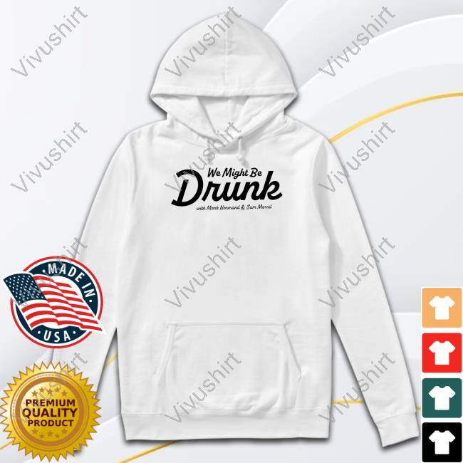 Official We Might Be Drunk Logo Hoodie