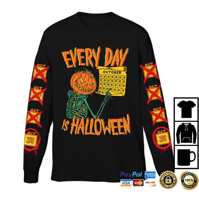 Cavitycolors Store Every Day Is Halloween Is It October 31St Yet Tee