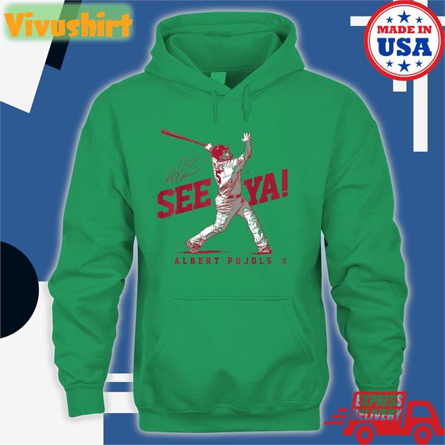 St Louis Cardinals Albert Pujols See Ya Tee St Louis Cardinals Albert Pujols See Ya Hoodied Sweatshirt