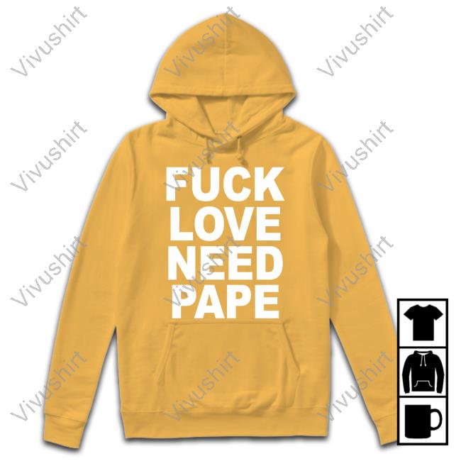 Lil Leece Fuck Love Need Pape Shirt 1Lilleece Fuck Love Need Pape Tees