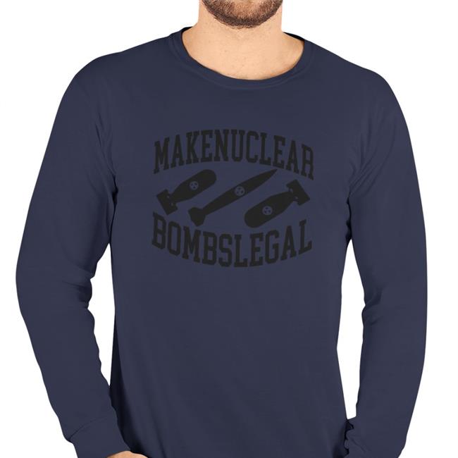 Make Nuclear Bombs Legal Hoodie Sweatshirt Barelylegal Shop