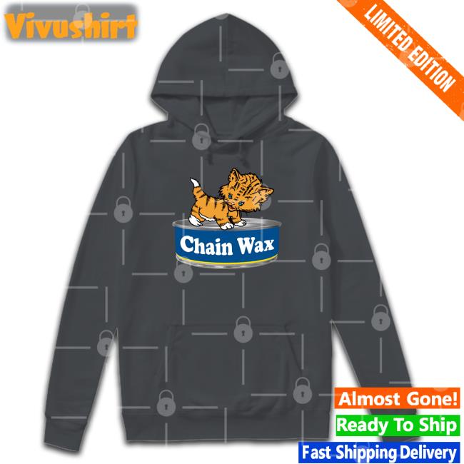 Pussy On The Chainwax Hoodie