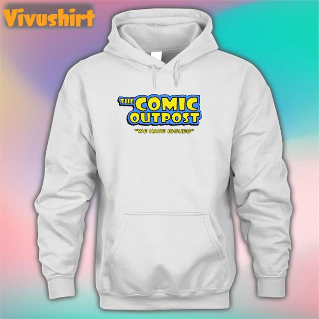 The Comic Outpost T Shirts G4tv The Comic Outpost We Have Issues Shirt