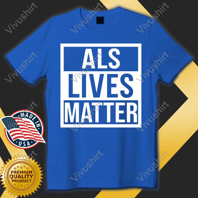 Als Lives Matter Long Sleeve Tee Dawn