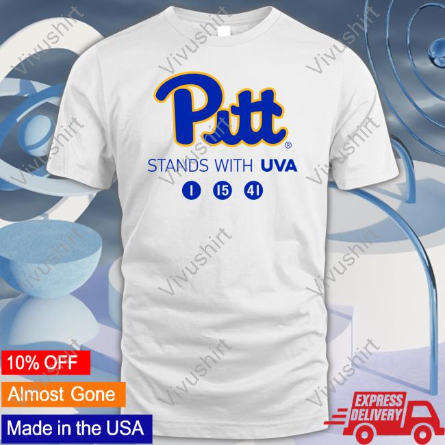 Pitt Panthers Pitt Stands With Uva 1 15 41 T-Shirt