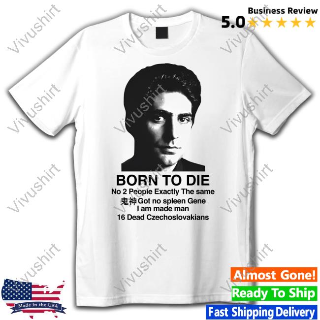 Shirtsthatgohard Mobster Born To Die T Shirt