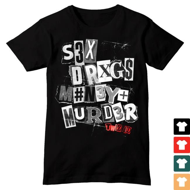 Mne Store Twiztid Sex Drugs Money Murder Shirts