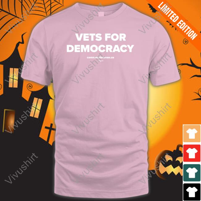 Common Defense Store Veterans For Democracy T Shirts
