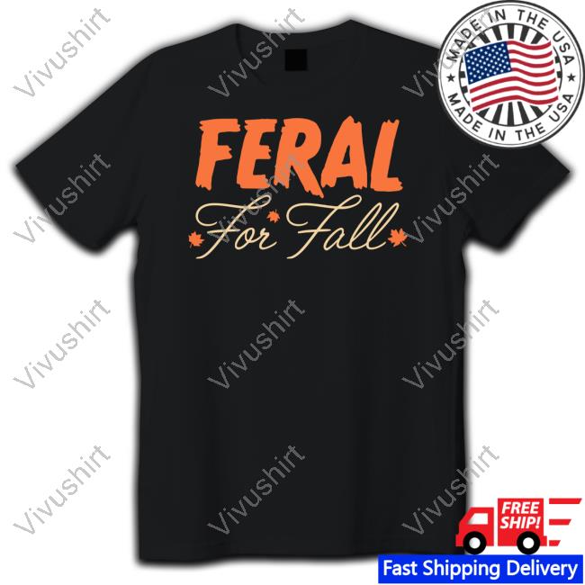Middleclassfancy Feral For Fall Official