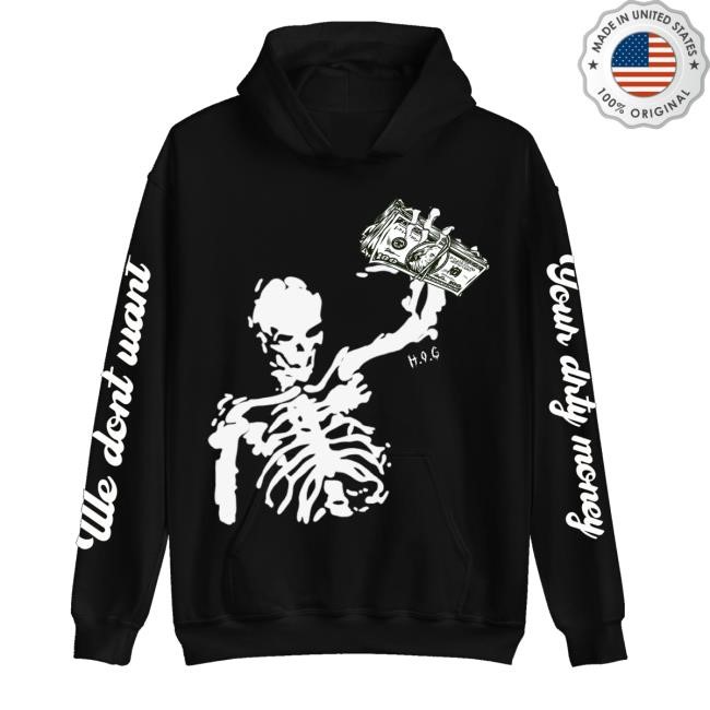Hangovergang Official Merch Store Shop We Don't Want Your Dirty Money New Shirt
